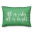 All Is Calm, All Is Bright in Light Green 14x20 Spun Poly Pillow