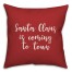 Santa Claus Is Coming To Town in Red 18x18 Spun Poly Pillow