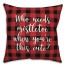Who Needs Mistletoe When You're This Cute? in Buffalo Check Plaid 18x18 Spun Poly Pillow