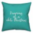 Dreaming Of A White Christmas in Teal 18x18 Spun Poly Pillow