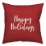 Happy Holidays in Red 18x18 Spun Poly Pillow