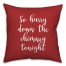 So Hurry Down The Chimney Tonight in Red 18x18 Spun Poly Pillow