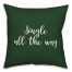 Jingle All The Way in Dark Green 18x18 Spun Poly Pillow