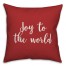 Joy To The World in Red 18x18 Spun Poly Pillow