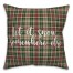 Let It Snow Somewhere Else in Tartan Plaid 18x18 Spun Poly Pillow