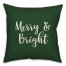 Merry & Bright in Dark Green 18x18 Spun Poly Pillow