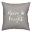Merry & Bright in Gray 18x18 Spun Poly Pillow