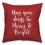 May Your Days Be Merry & Bright in Red 18x18 Spun Poly Pillow