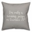 I'm Only A Morning Person On December 25 in Gray 18x18 Spun Poly Pillow