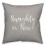 Naughty Or Nice? in Gray 18x18 Spun Poly Pillow