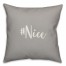 #Nice in Gray 18x18 Spun Poly Pillow