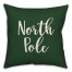 North Pole in Dark Green 18x18 Spun Poly Pillow