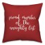 Proud Member Of The Naughty List in Red 18x18 Spun Poly Pillow