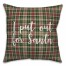I Put Out For Santa in Tartan Plaid 18x18 Spun Poly Pillow