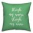 Sleigh My Name in Light Green 18x18 Spun Poly Pillow