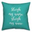 Sleigh My Name in Teal 18x18 Spun Poly Pillow