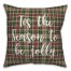 Tis The Season To Be Jolly in Tartan Plaid 18x18 Spun Poly Pillow