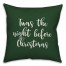 Twas The Nght Before Christmas in Dark Green 18x18 Spun Poly Pillow
