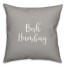 Bah Humbug in Gray 18x18 Spun Poly Pillow
