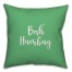 Bah Humbug in Light Green 18x18 Spun Poly Pillow Cover
