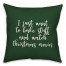 Bake Stuff And Watch Christmas Movies in Dark Green 18x18 Spun Poly Pillow Cover