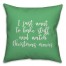 Bake Stuff And Watch Christmas Movies in Light Green 18x18 Spun Poly Pillow Cover