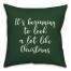 It's Beginning To Look A Lot Like Christmas in Dark Green 18x18 Spun Poly Pillow Cover