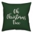 Oh Christmas Tree in Dark Green 18x18 Spun Poly Pillow Cover