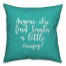 Anyone Else Find Santa A Little Creepy? in Teal 18x18 Spun Poly Pillow Cover