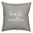 Cuddle Weather in Gray 18x18 Spun Poly Pillow Cover