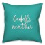 Cuddle Weather in Teal 18x18 Spun Poly Pillow Cover