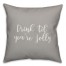 Drink 'Til You're Jolly in Gray 18x18 Spun Poly Pillow Cover