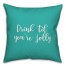 Drink 'Til You're Jolly in Teal 18x18 Spun Poly Pillow Cover