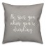He Sees You When You're Drinking in Gray 18x18 Spun Poly Pillow Cover
