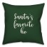 Santa's Favorite Ho in Dark Green 18x18 Spun Poly Pillow Cover