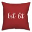 Get Lit in Red 18x18 Spun Poly Pillow Cover