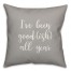 I've Been Good(ish) All Year in Gray 18x18 Spun Poly Pillow Cover