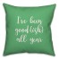 I've Been Good(ish) All Year in Light Green 18x18 Spun Poly Pillow Cover