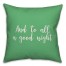 And To All A Good Night in Light Green 18x18 Spun Poly Pillow Cover