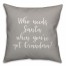 Who Needs Santa When You've Got Grandma? in Gray 18x18 Spun Poly Pillow Cover