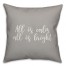 All Is Calm, All Is Bright in Gray 18x18 Spun Poly Pillow Cover