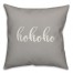Hohoho in Gray 18x18 Spun Poly Pillow Cover