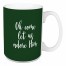 Oh Come Let Us Adore Him in Dark Green 15 oz Mug