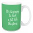 It's Beginning To Look A Lot Like Christmas in Light Green 15 oz Mug