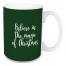 Believe in Dark Green 15 oz Mug