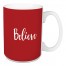 Believe in Red 15 oz Mug