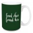 Good Cheer Found Here in Dark Green 15 oz Mug