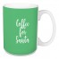 Coffee For Santa in Light Green 15 oz Mug