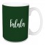 Falala in Dark Green 15 oz Mug