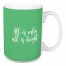 All Is Calm All Is Bright in Light Green 15 oz Mug